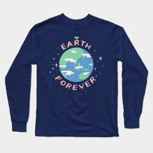 Earth Forever Long Sleeve T-Shirt